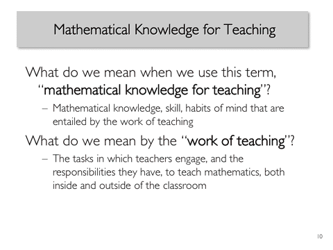 Mathematical Knowledge for Teaching